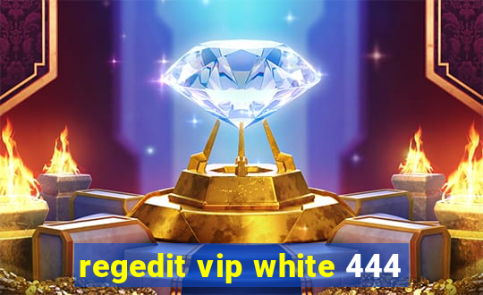 regedit vip white 444